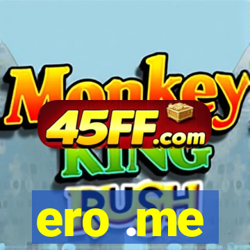 ero .me